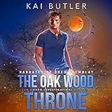 The Oak Wood Throne: San Amaro Investigations, Book 2