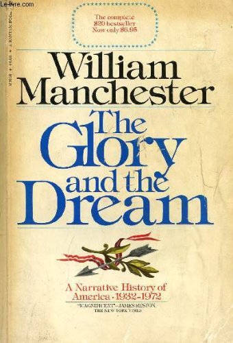 The Glory and the Dream : A Narrative History o... 0553012096 Book Cover