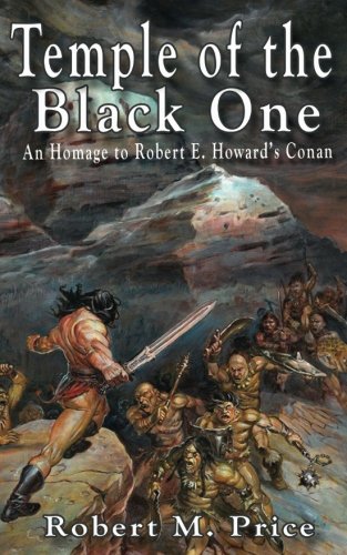 Temple of the Black One: An Homage to Robert E. Howard's Conan
