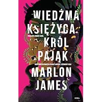 Wiedźma Księżyca, Kr&oacute;l Pająk