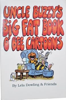 Paperback Uncle Buzzy's Big Fat Book O' Bee Cartoons Book