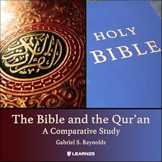 The Bible and the Qur'an: A Comparative Study cover art