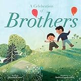 A Celebration of Brothers