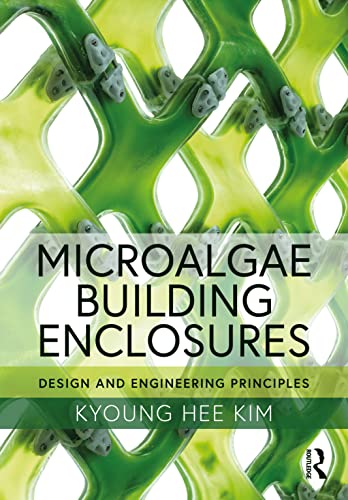Microalgae Building Enclosures: Design and Engineering Principles view 2