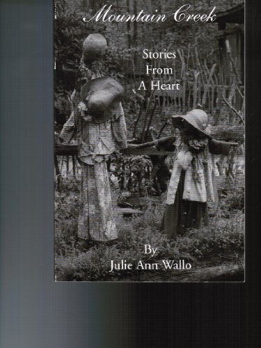 Mountain Creek Stories From A Heart 0001645854 Book Cover
