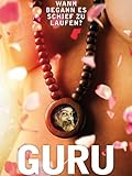  Guru: Wann begann es Schief zu laufen?
