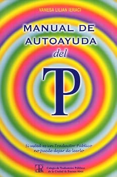 Paperback Manual De Autoayuda Del TP: Si Usted Es un Traductor Público No Puede Dejar de Leerlo Book
