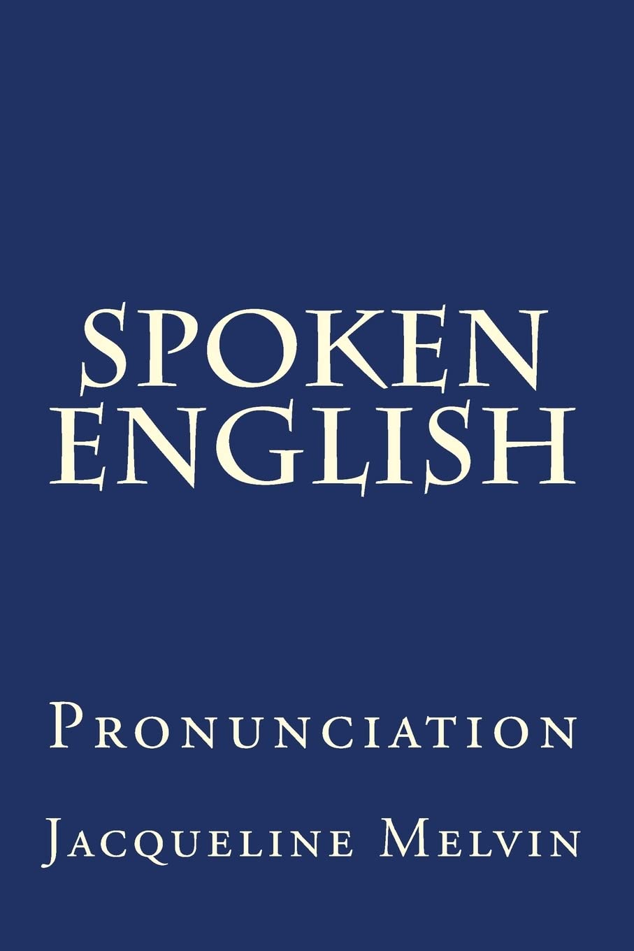 Spoken English: Pronunciation