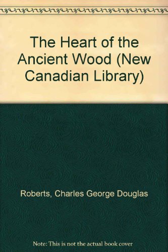 Heart of the Ancient Wood 0771092105 Book Cover