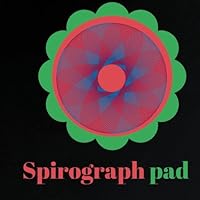 Spirograph: BLANK Spirograph Art Series/Kids Art /Design Pad/Notebook/Journal (Coloring Book Pad/Art Journal) 1543230075 Book Cover