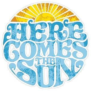 Here Comes The Sun Sticker 4 Inch Beatles Song Lyrics Sunshine – Waterproof Vinyl Decal for Laptop Water Bottle Car Tumbler – Durable Funny Aesthetic Long-Lasting Stickers for Adults ID44990 - Les Beatles, Paul McCartney, John Lennon, RIngo Starr, George Harrison