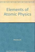 Elements of Atomic Physics B0007G0ANO Book Cover