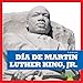 D&Atilde;&shy;a de Martin Luther King, Jr. (Martin Luther King Jr. Day) (Bullfrog Books: Spanish Edition) (Fiestas Holidays)