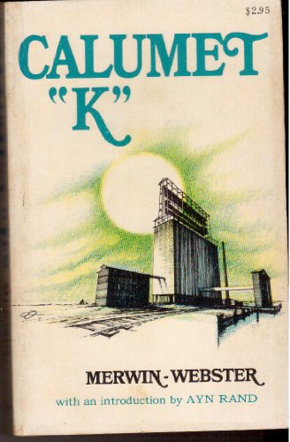 Calumet "K," B0006BRW18 Book Cover