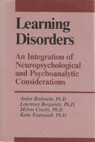 Learning Disorders: An Integration of Neuropsychological and ...