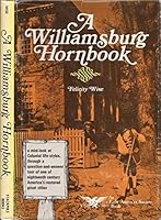 A Williamsburg Hornbook B0006C9XTG Book Cover