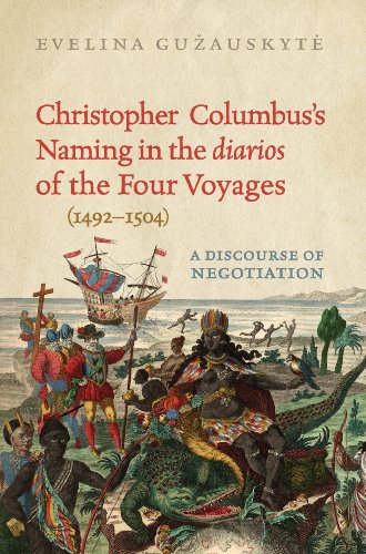 Christopher Columbus's Naming in the 'diarios' of the Four Voyage...