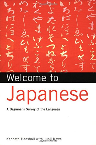Buy Welcome to Japanese: A Beginner's Survey of the Language (Welcome To Series) — BookShops.in