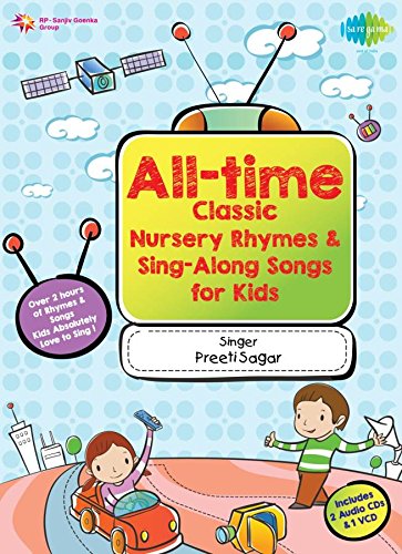 PREETI SAGAR - ALL TIME CLASSIC NURSERY RHYMES & SING ALONG SONGS FOR ...