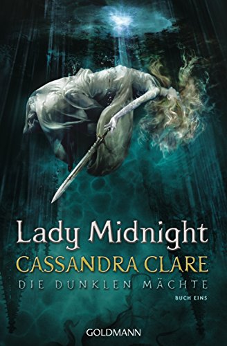 Lady Midnight: Die Dunklen Mächte 1 3442487048 Book Cover