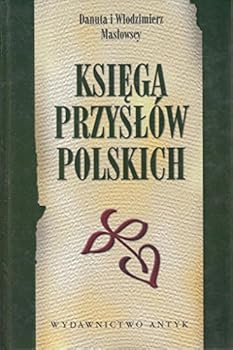 Hardcover Ksiega Przyslow Polskich Book