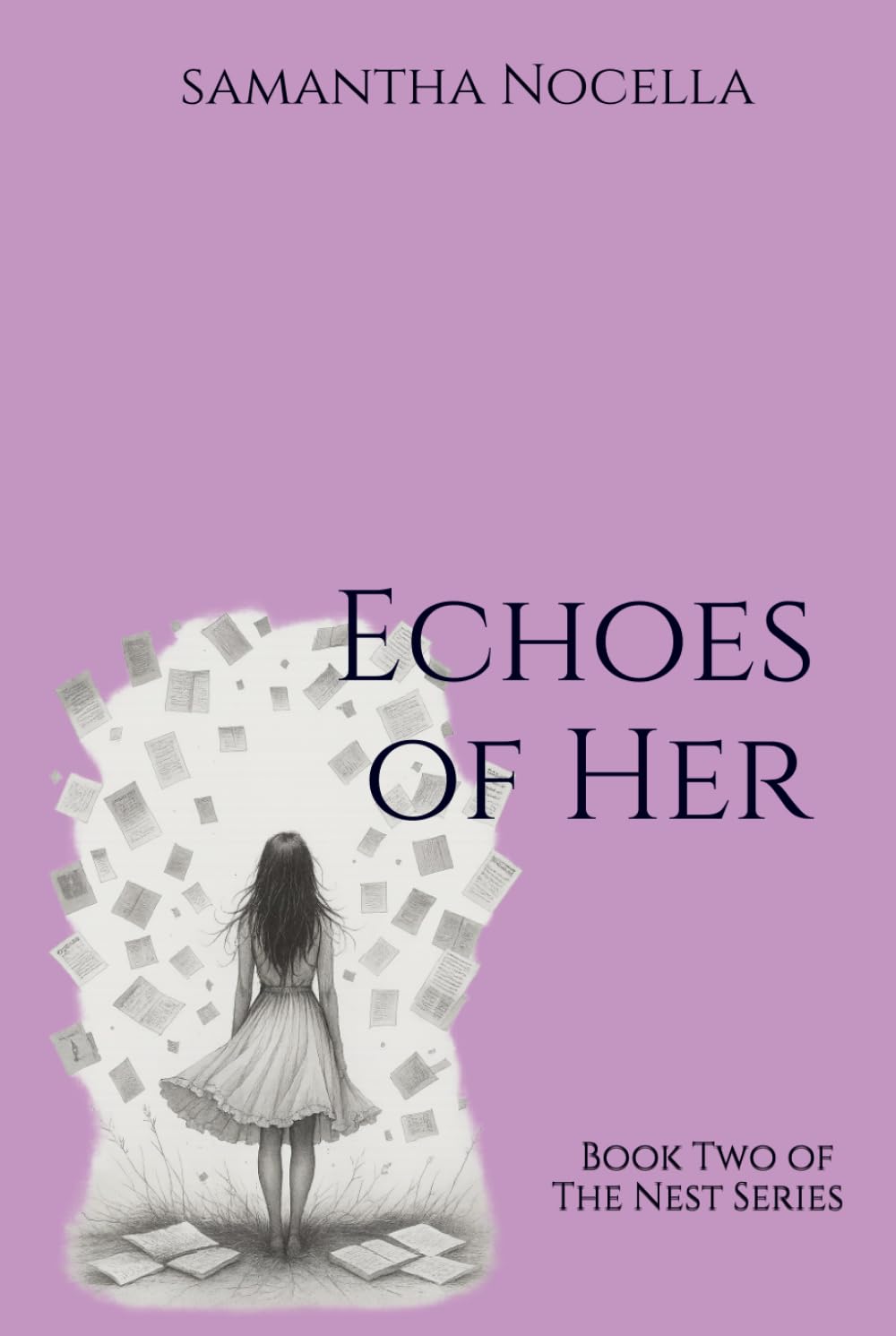 Echoes of Her: Book Two of The Nest Series