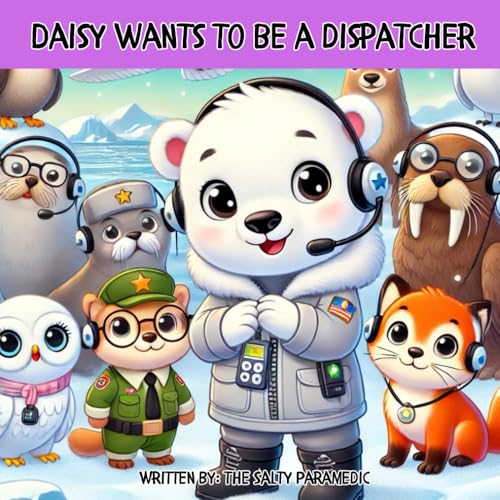 Image of Daisy Wants to be a Dispatcher (Animal Heroes)