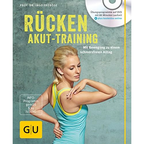 Rücken-Akut-Training (mit DVD): Mit Bewegung zu einem schmerzfreien Alltag (GU Multimedia Körper, Geist & Seele)