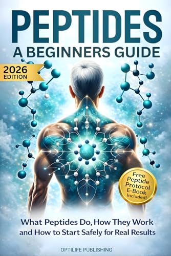 Peptides A Beginners Guide: Unlock the Secrets to Anti-Aging Rapid Muscle Recovery and Youthful Skin for Optimal Health and Longevity (Peptide Wellness Collection)