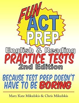 Paperback Fun ACT Prep English & Reading: Practice Tests: because test prep doesn't have to be boring Book