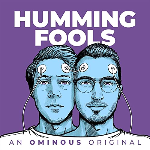 Humming Fools Podcast Por Ominous Media arte de portada