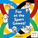 Fun at the Sport Games!: Coloring book for Toddlers. Age 2,3,4. Sport and letters