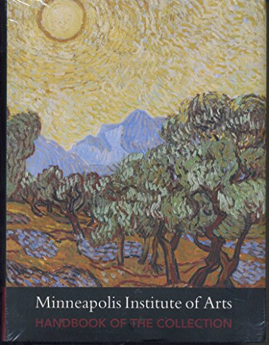 Minneapolis Institute of Arts: Handbook of the Collection