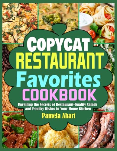 Copycat Restaurant Favorites Cookbook: Unveiling the Secrets of Restaurant-Quality Salads