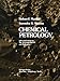 Chemical Petrology: with applications to The Terrestrial Planets and Meteorites