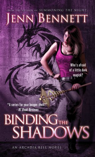 Binding the Shadows (Arcadia Bell) view 2