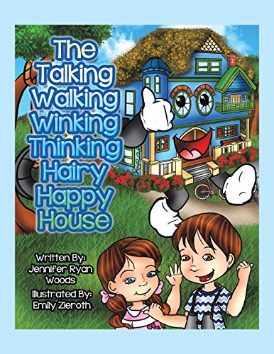 The Talking Walking Winking Thinking Hairy Happ... 1514416182 Book Cover