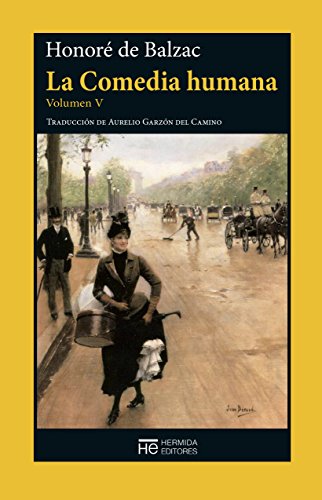 La Comedia humana. Volumen V: Escenas de la vida privada (Spanish Edition)