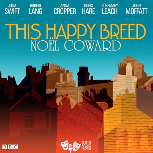 This Happy Breed (Lux Radio Theatre)