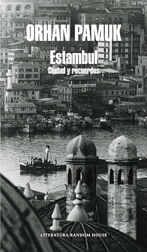 Estambul: Ciudad y recuerdos (Spanish Edition)