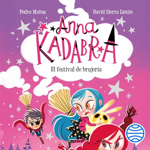El festival de brujería: Anna Kadabra, Vol. 8