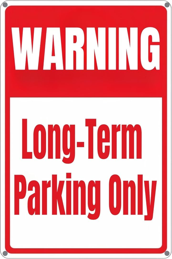 Warning Long-Term Parking Only Wall Art Decor Plaque for Cafe Farm Fishing Garage Garden Yard Tin Sign 8x12 Inch
