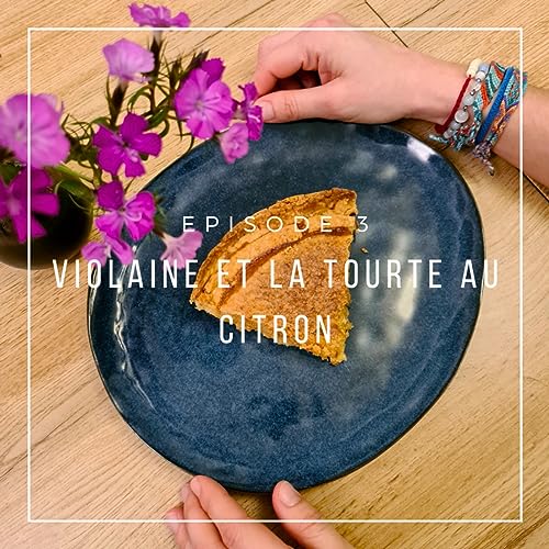 Violaine et la tourte au citron