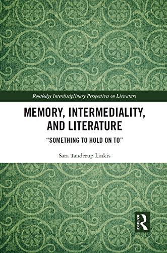 Memory, Intermediality, and Literature view 2