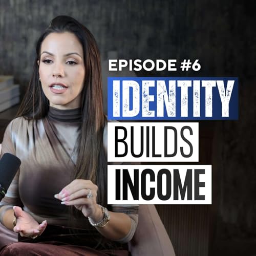 Identity vs. Income: How Your Self-Image Blocks Your Success copertina