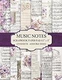 Music Notes Scrapbook Paper Pad 8.5” x 11”: Vintage Floral Sheet Music Craft Paper, 12 Collage Designs, 24 Double-Sided Sheets For Scrapbooking, Journaling and Crafting