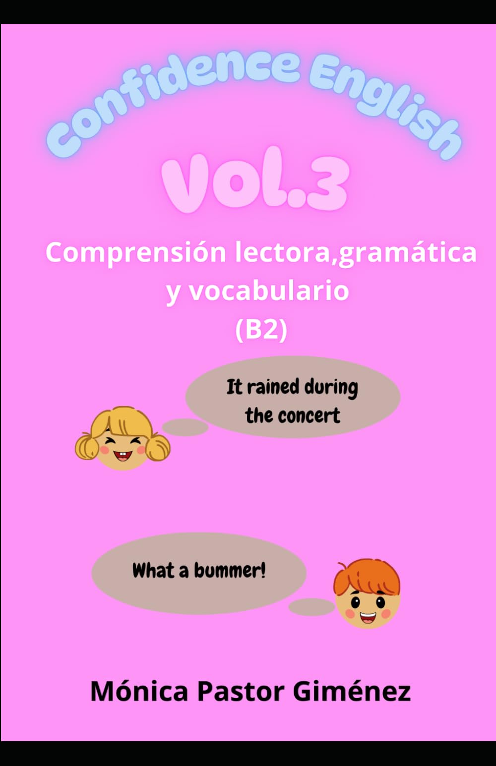 Confidence English vol. 3 Comprensión lectora,gramática y vocabulario (B2)