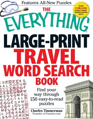 The Everything Large-Print Travel Word Search Book: Find your way through 150 easy-to-read puzzles (Everything® Series)