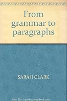 From grammar to paragraphs 0394325605 Book Cover