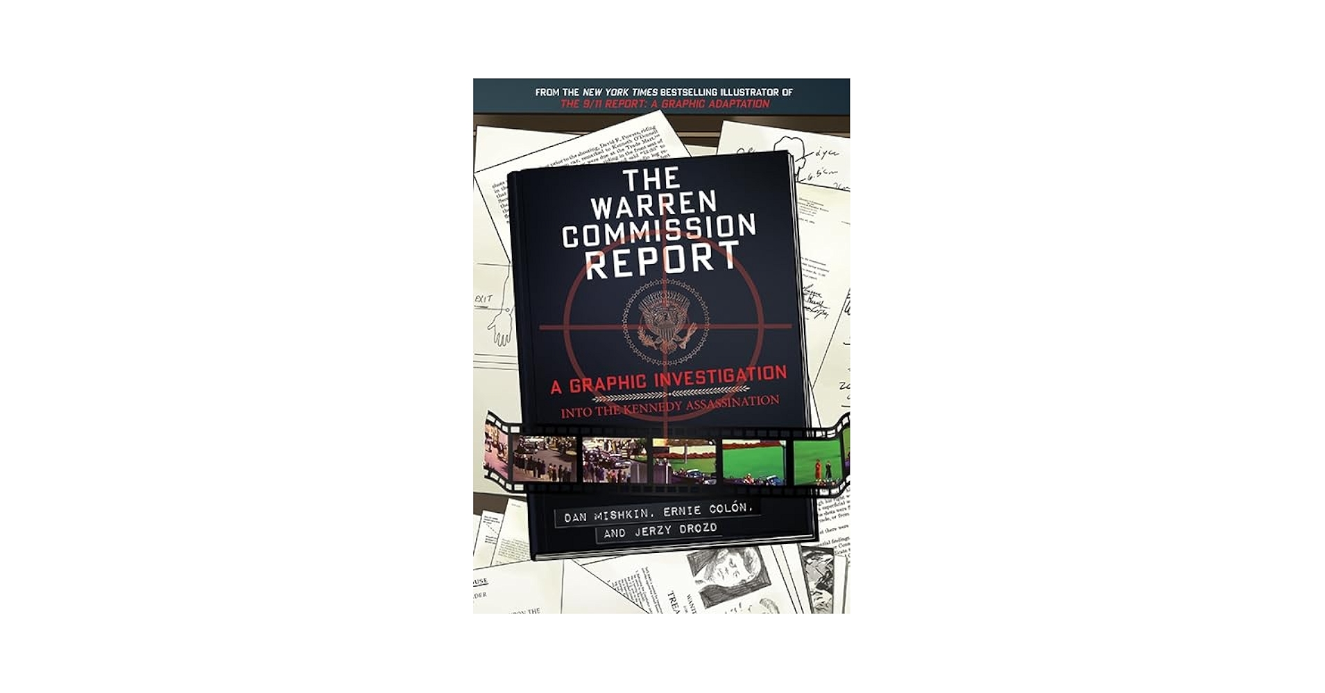 The Warren Commission Report: A Graphic Investigation into